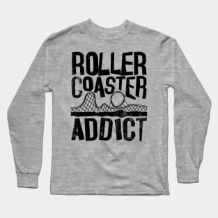 Rollercoaster addict roller coaster addict Long Sleeve T-Shirt